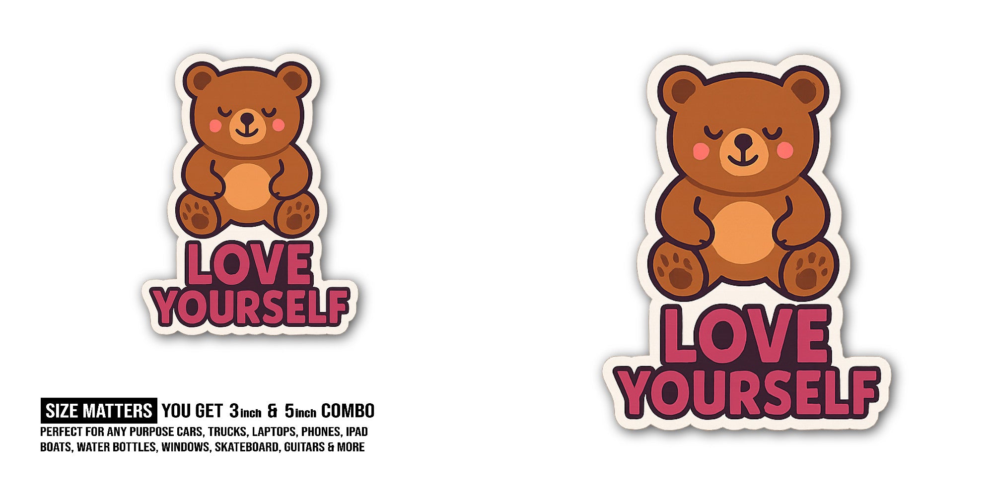 LOVE YOURSELF Sticker, Waterproof Vinyl Decal Sticker Indoor Or Outdoor 2 (Pieces) 3" and 5"