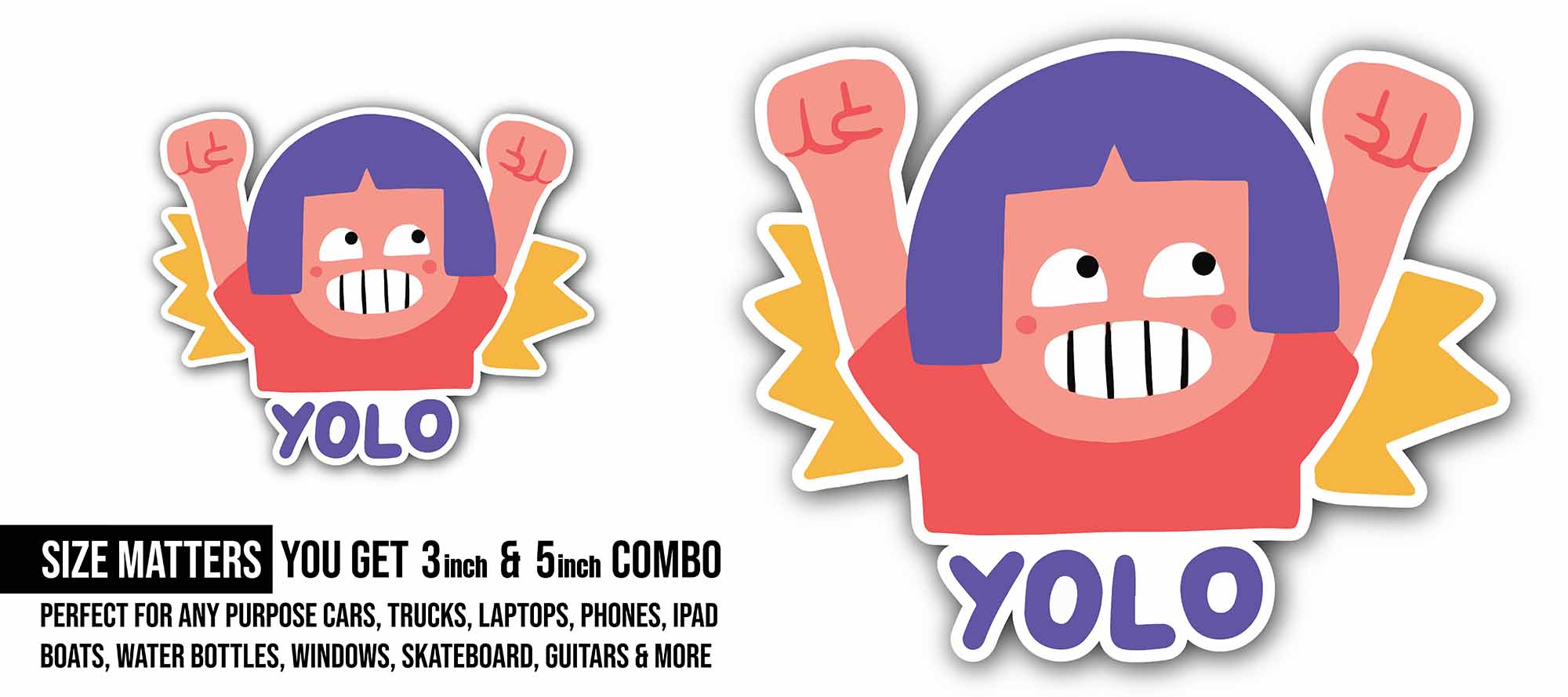 Little Girl and YOLO Message Sticker, Waterproof Vinyl Decal Sticker Indoor Or Outdoor 2 (Pieces) 3" and 5"
