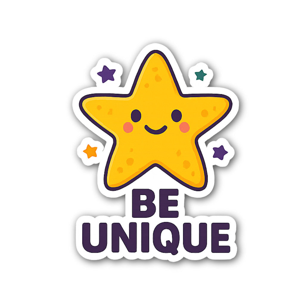 BE UNIQUE Sticker, Waterproof Vinyl Decal Sticker Indoor Or Outdoor 2 (Pieces) 3" and 5"