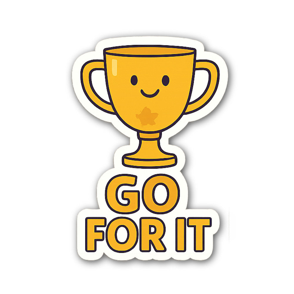 GO for IT Sticker, Waterproof Vinyl Decal Sticker Indoor Or Outdoor 2 (Pieces) 3" and 5"