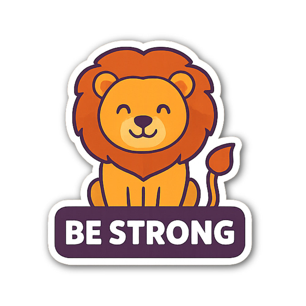 BE STRONG Sticker, Waterproof Vinyl Decal Sticker Indoor Or Outdoor 2 (Pieces) 3" and 5"