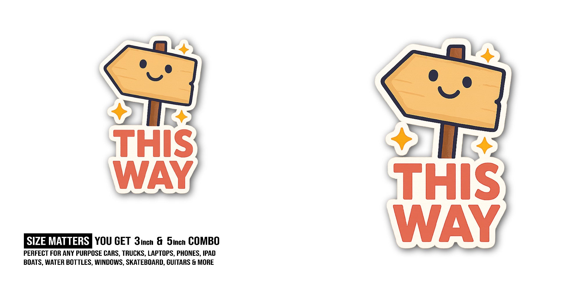 THIS WAY Sticker, Waterproof Vinyl Decal Sticker Indoor Or Outdoor 2 (Pieces) 3" and 5"