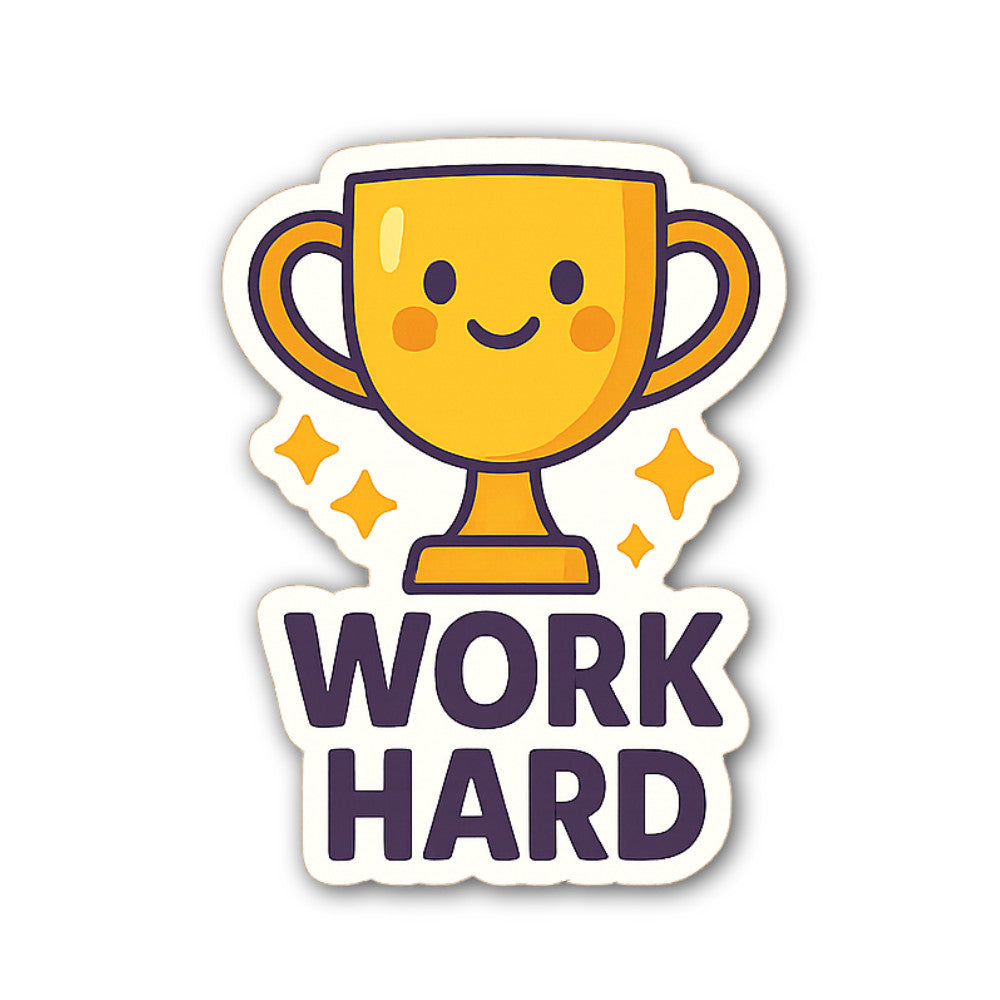 WORK HARD & Gold Trophy Cup Sticker, Waterproof Vinyl Decal Sticker Indoor Or Outdoor 2 (Pieces) 3" and 5"