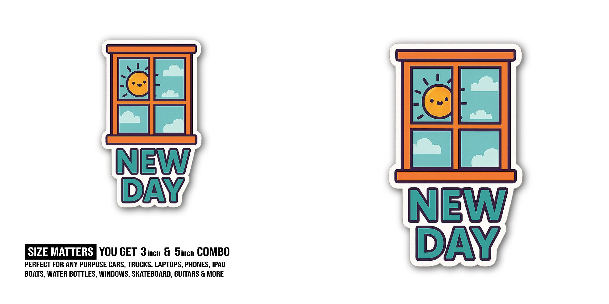 NEW DAY Sticker, Waterproof Vinyl Decal Sticker Indoor Or Outdoor 2 (Pieces) 3" and 5"