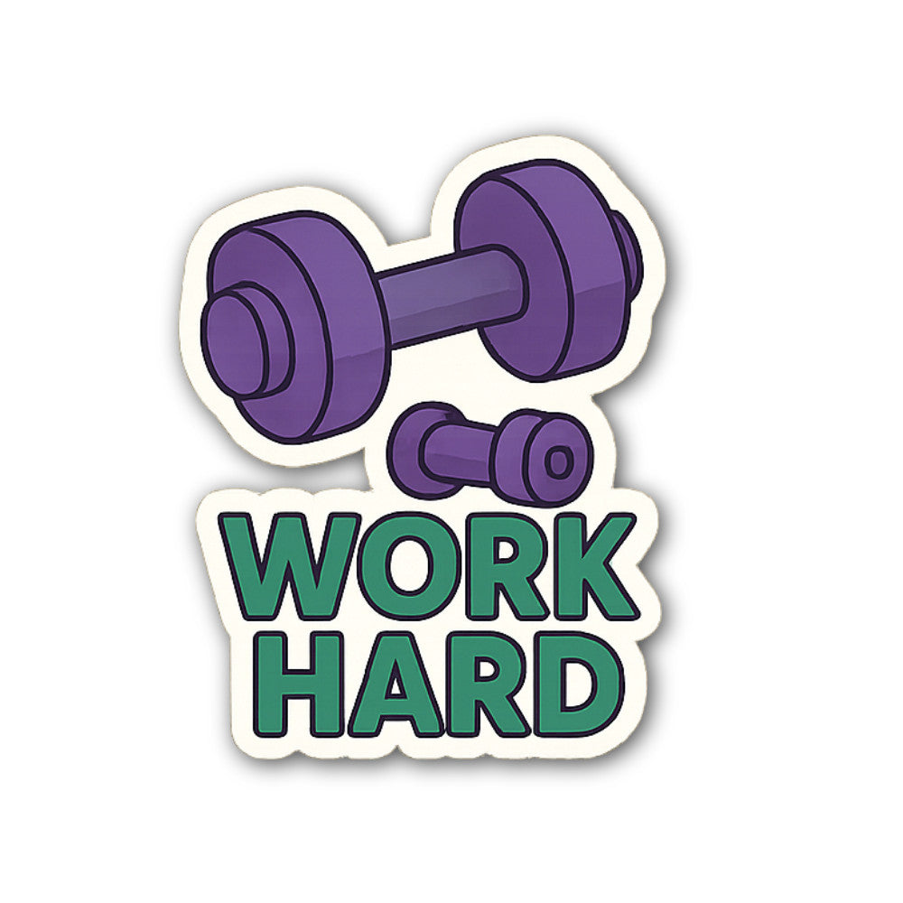 Exercise Work Hard Sticker, Waterproof Vinyl Decal Sticker Indoor Or Outdoor 2 (Pieces) 3" and 5"