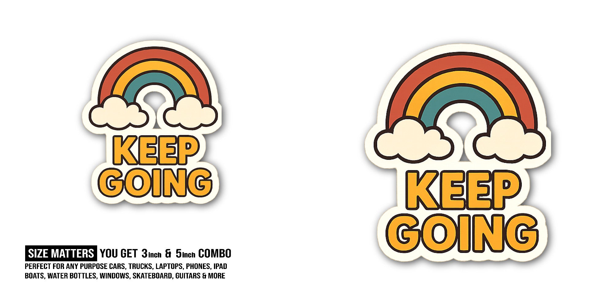 KEEP GOING Cloud Rainbow Sticker, Waterproof Vinyl Decal Sticker Indoor Or Outdoor 2 (Pieces) 3" and 5"