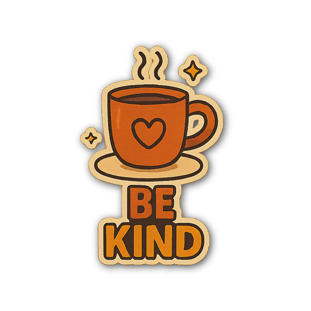 Be Kind Sticker, Waterproof Vinyl Decal Sticker Indoor Or Outdoor 2 (Pieces) 3" and 5"