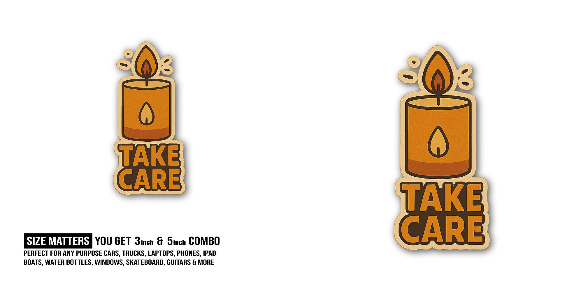 Take care Sticker, Waterproof Vinyl Decal Sticker Indoor Or Outdoor 2 (Pieces) 3" and 5"