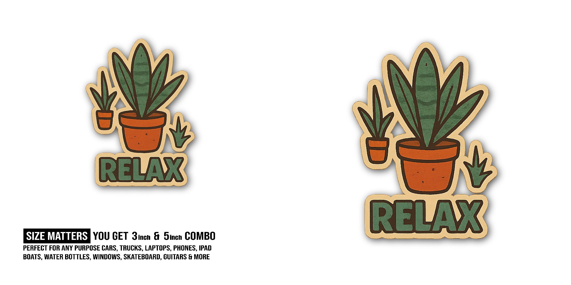 RELAX Sticker, Waterproof Vinyl Decal Sticker Indoor Or Outdoor 2 (Pieces) 3" and 5"