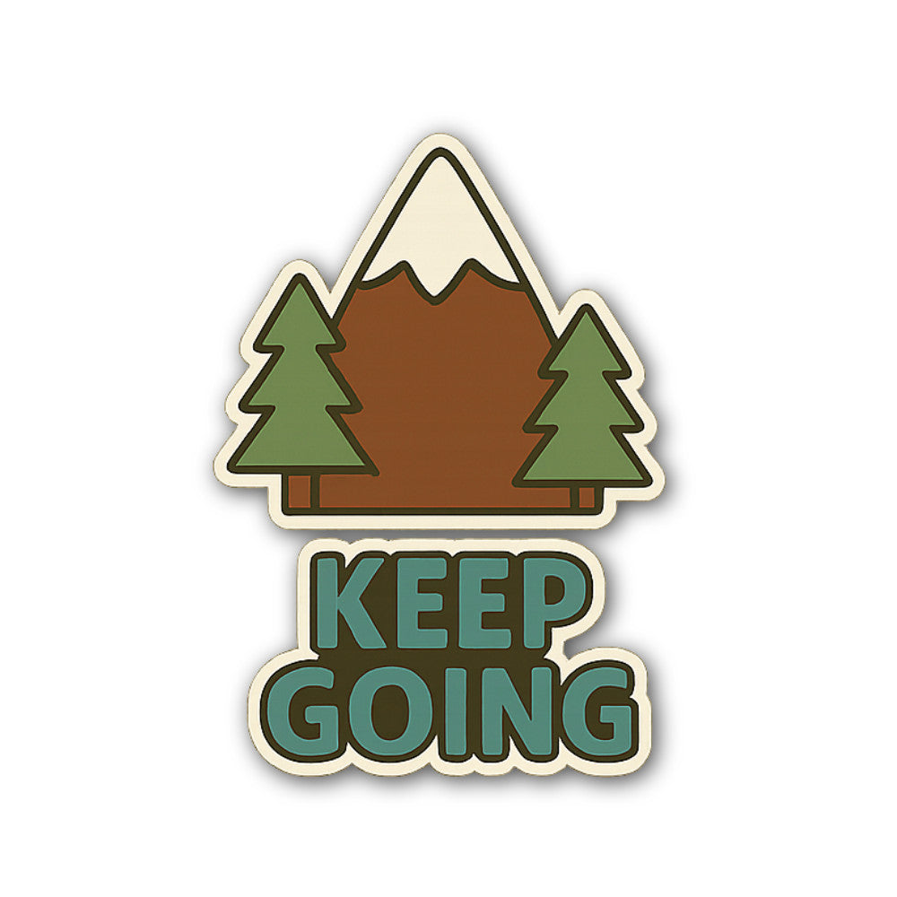Keep Going Sticker, Waterproof Vinyl Decal Sticker Indoor Or Outdoor 2 (Pieces) 3" and 5"