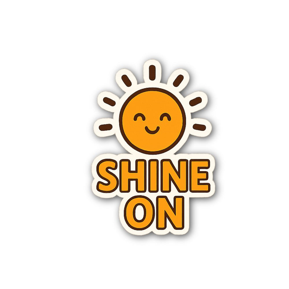 SHINE ON Sun Sticker, Waterproof Vinyl Decal Sticker Indoor Or Outdoor 2 (Pieces) 3" and 5"