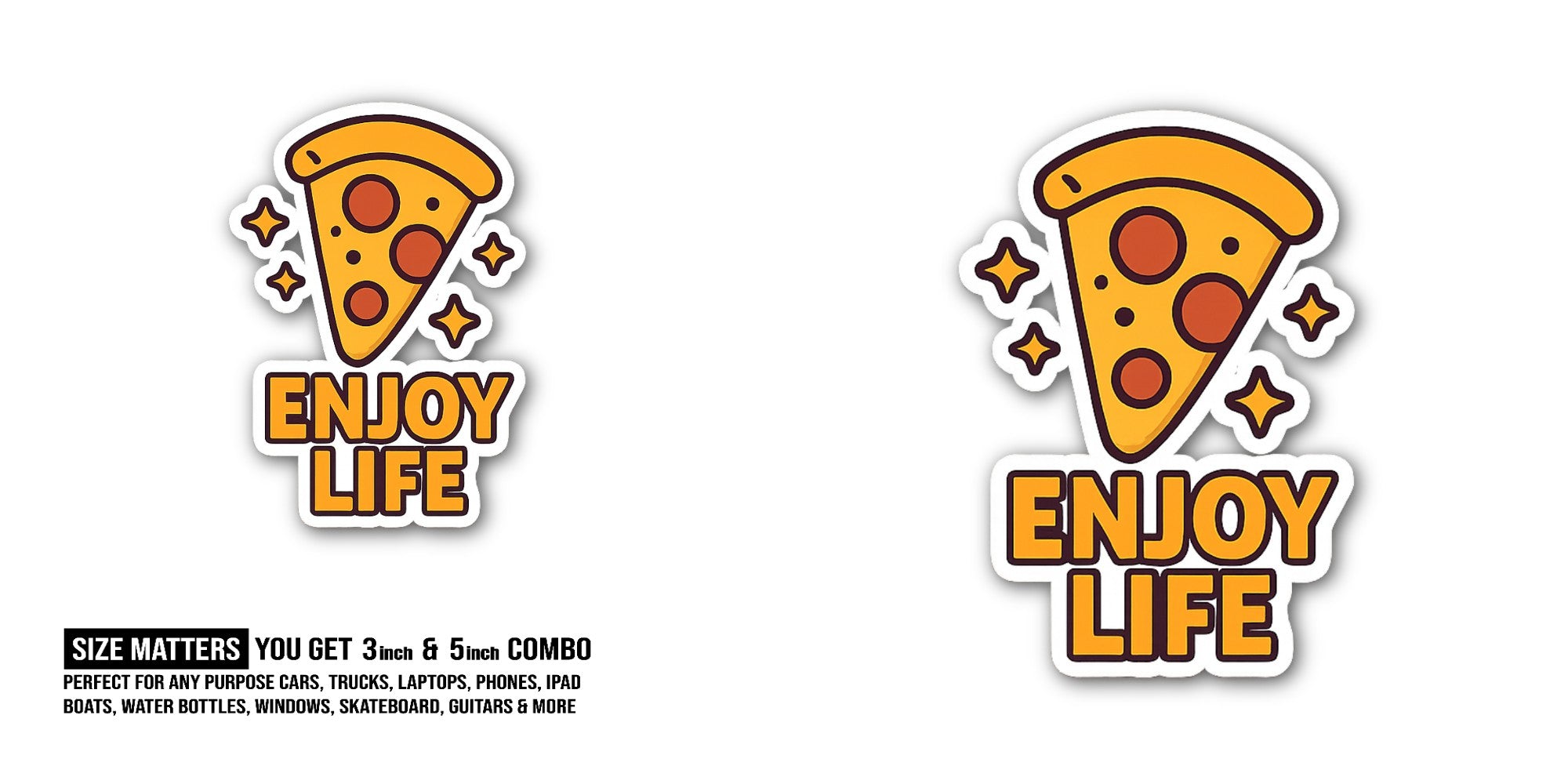 ENJOY LIFE Sticker, Waterproof Vinyl Decal Sticker Indoor Or Outdoor 2 (Pieces) 3" and 5"