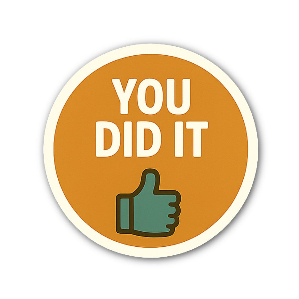 DID IT Sticker, Waterproof Vinyl Decal Sticker Indoor Or Outdoor 2 (Pieces) 3" and 5"