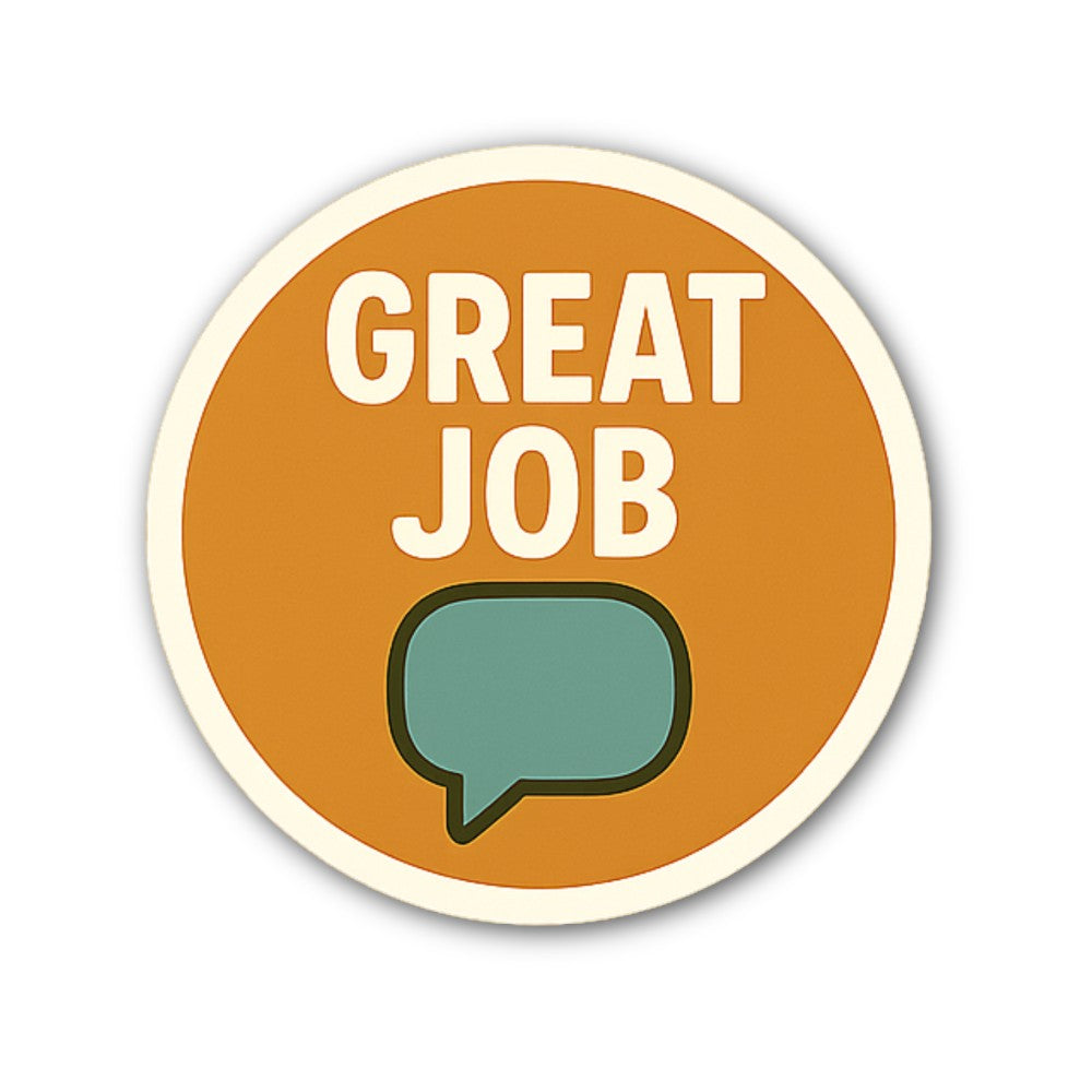 GREAT JOB Sticker, Waterproof Vinyl Decal Sticker Indoor Or Outdoor 2 (Pieces) 3" and 5"