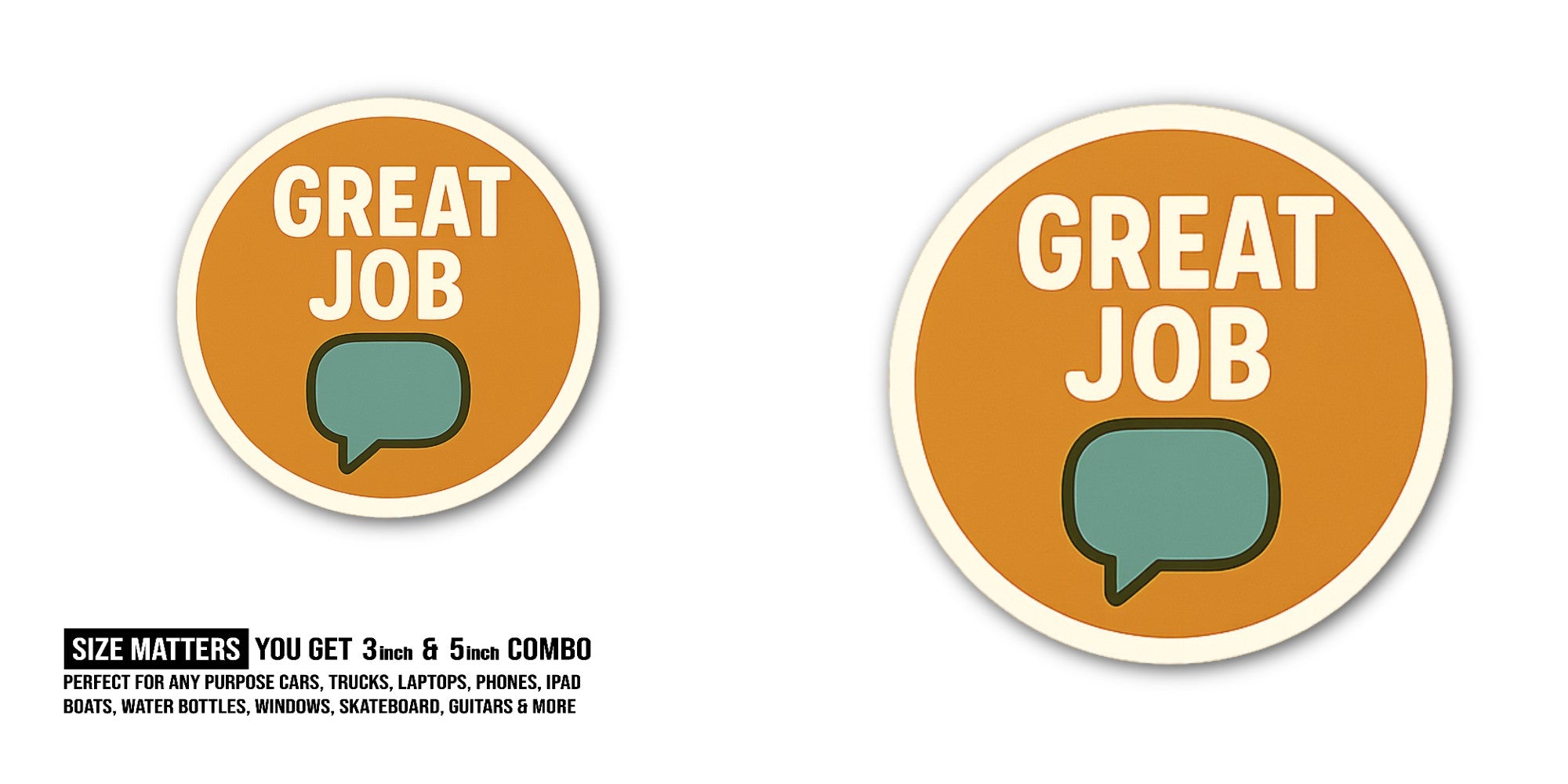 GREAT JOB Sticker, Waterproof Vinyl Decal Sticker Indoor Or Outdoor 2 (Pieces) 3" and 5"