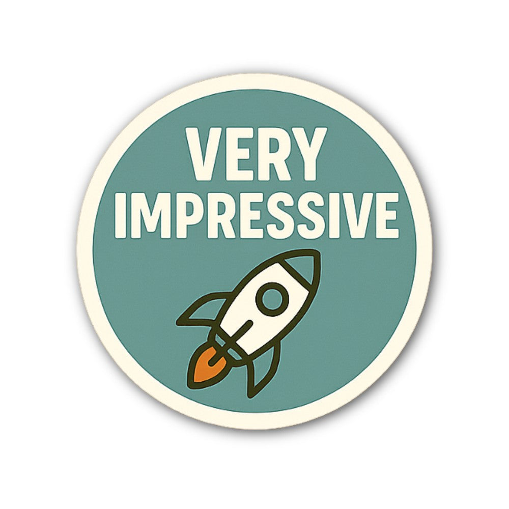 VERY IMPRESSIVE Sticker, Waterproof Vinyl Decal Sticker Indoor Or Outdoor 2 (Pieces) 3" and 5"
