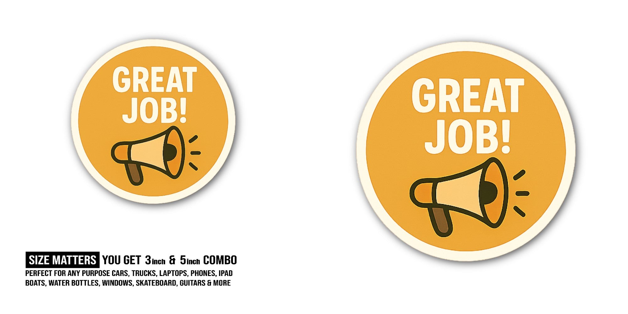 Great Sticker, Waterproof Vinyl Decal Sticker Indoor Or Outdoor 2 (Pieces) 3" and 5"