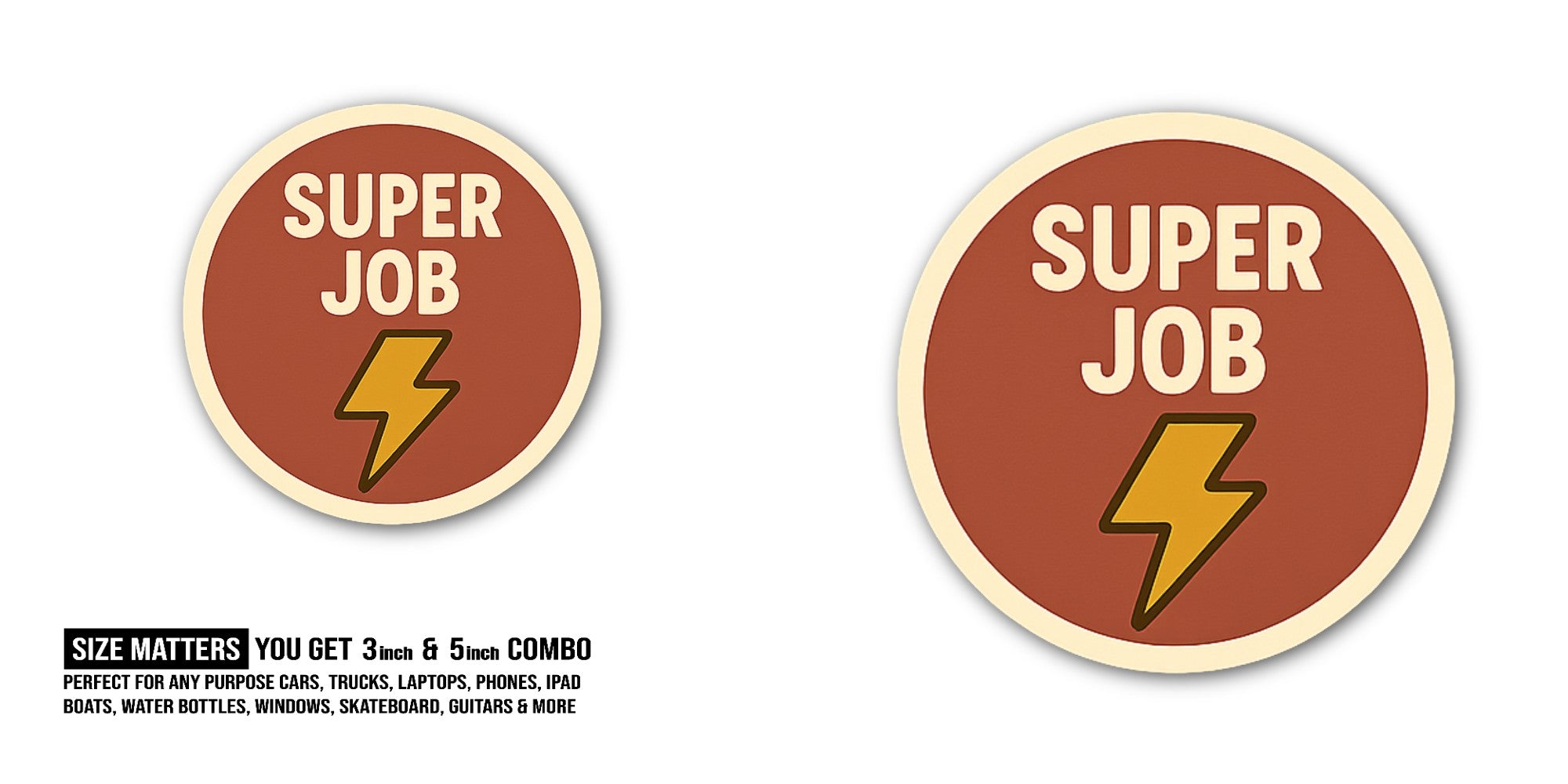 SUPER Sticker, Waterproof Vinyl Decal Sticker Indoor Or Outdoor 2 (Pieces) 3" and 5"