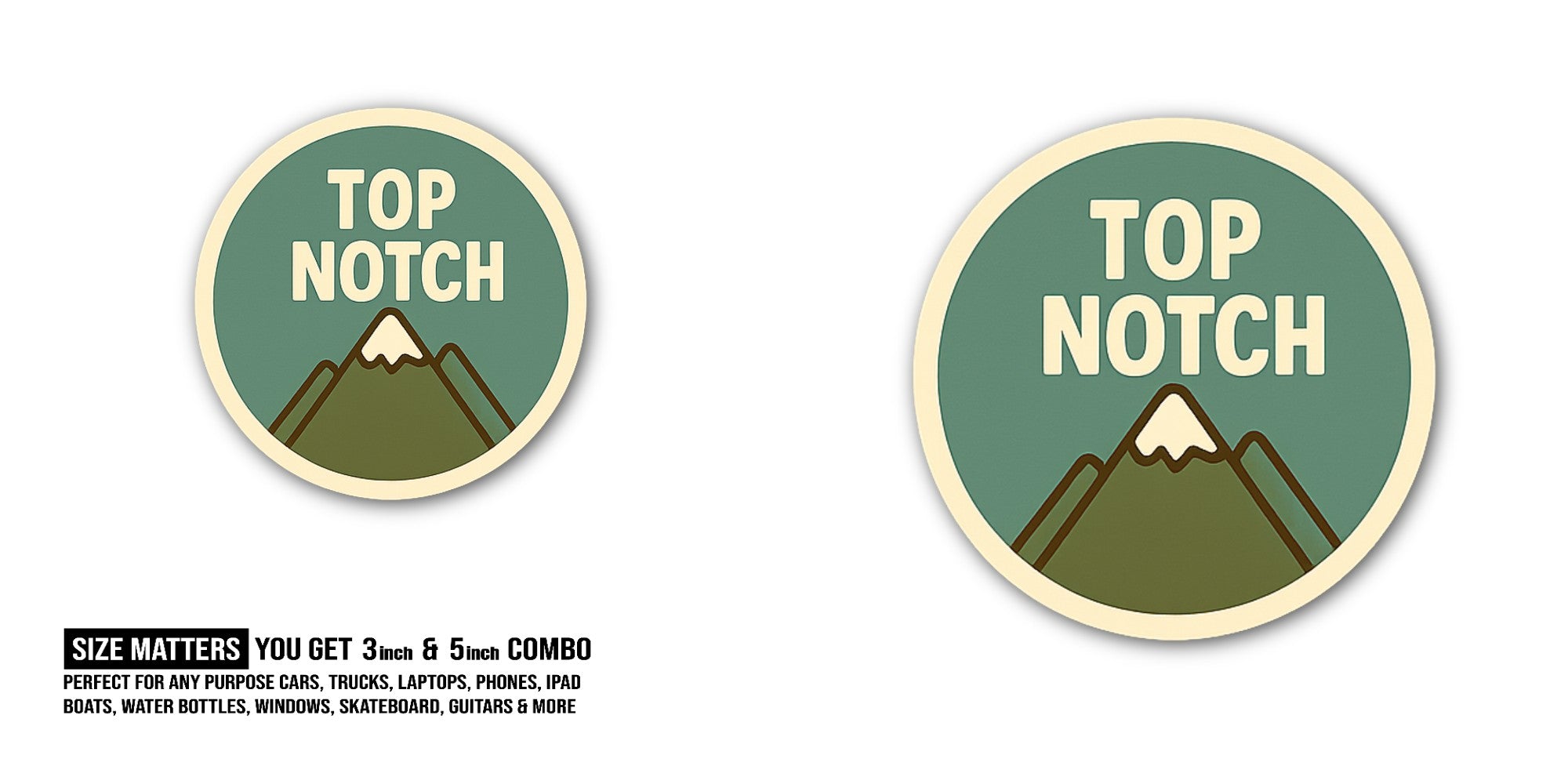 TOP NOTCH Sticker, Waterproof Vinyl Decal Sticker Indoor Or Outdoor 2 (Pieces) 3" and 5"