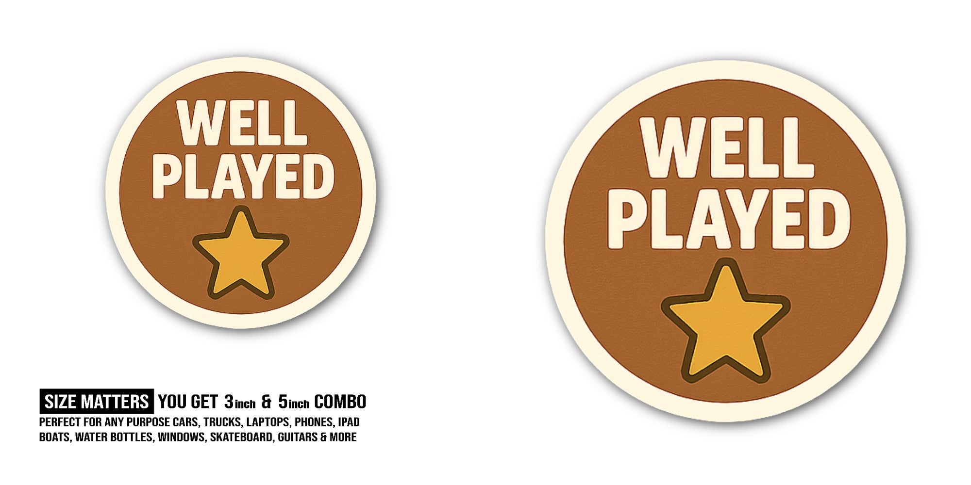 PLAYED Sticker, Waterproof Vinyl Decal Sticker Indoor Or Outdoor 2 (Pieces) 3" and 5"