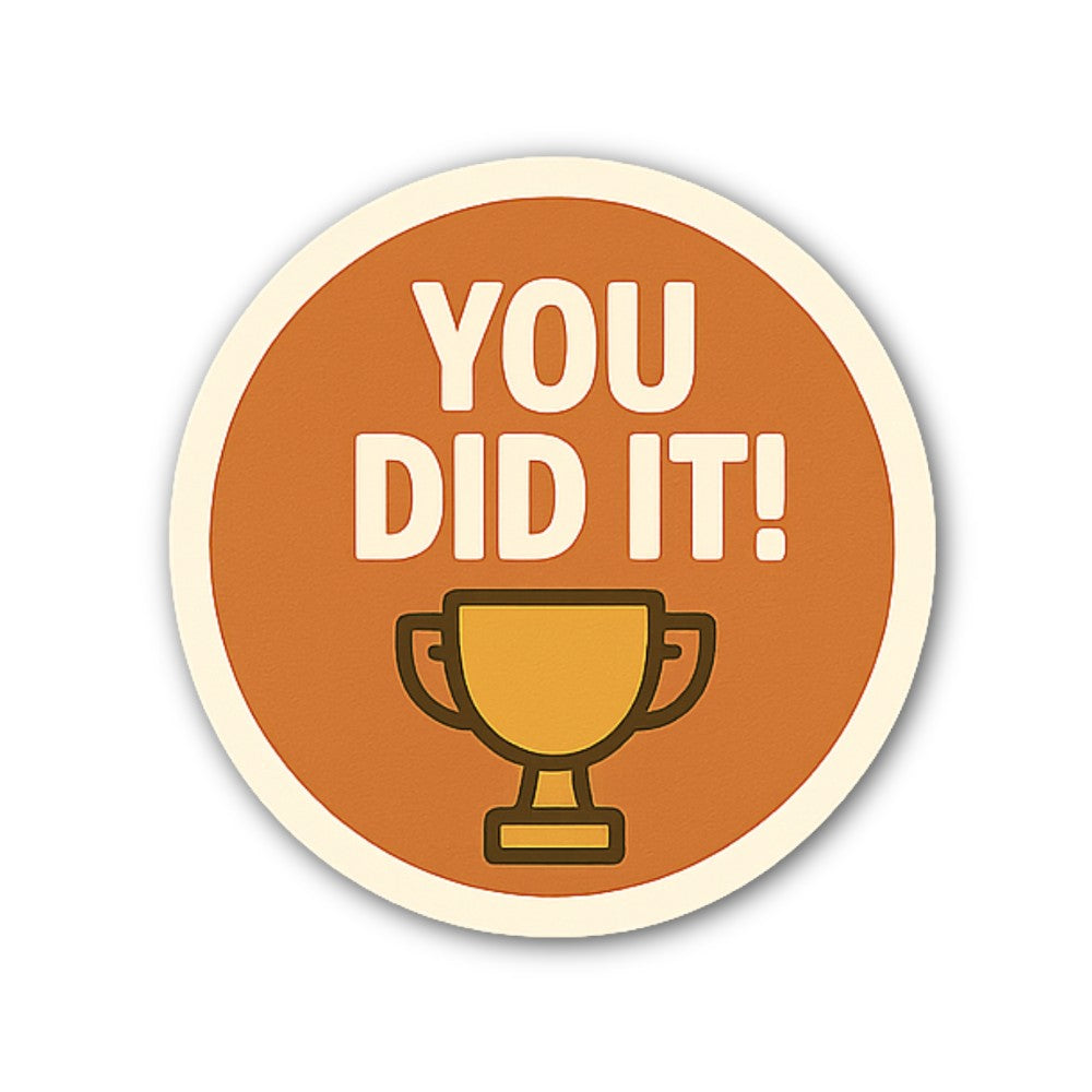 DID IT Sticker, Waterproof Vinyl Decal Sticker Indoor Or Outdoor 2 (Pieces) 3" and 5"
