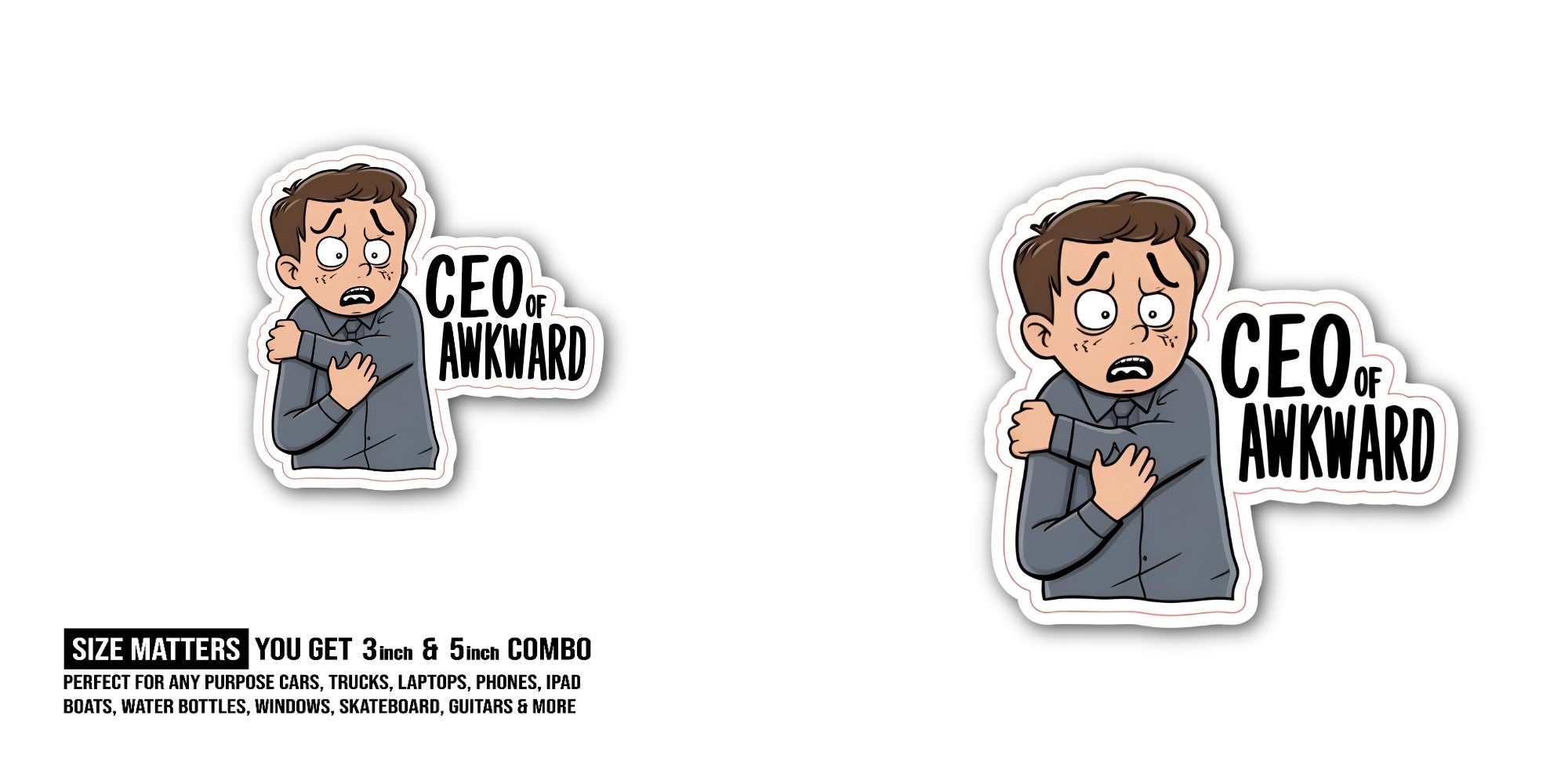 CEO OF AWKWARD Sticker, Waterproof Vinyl Decal Sticker Indoor Or Outdoor 2 (Pieces) 3" and 5"