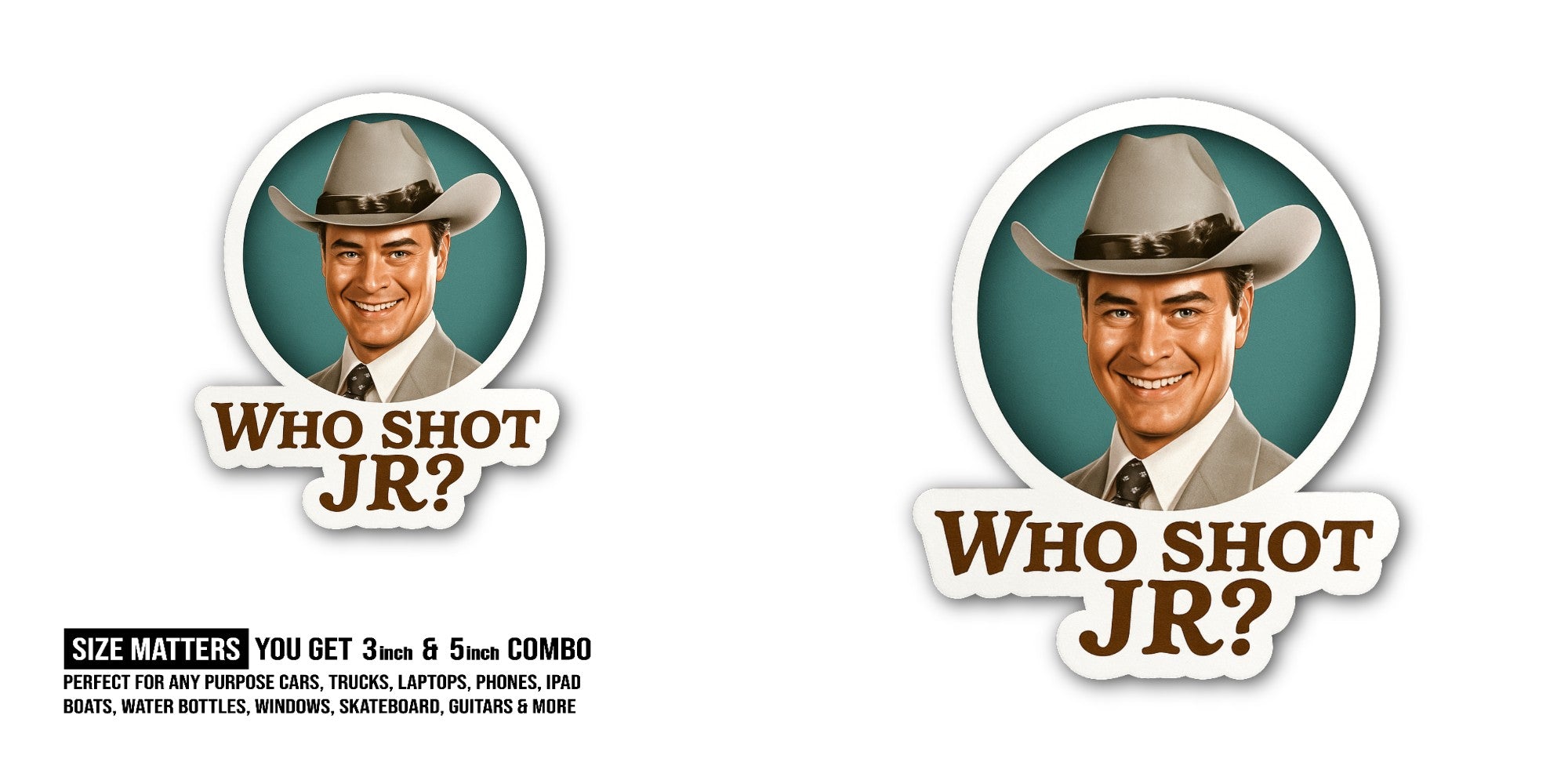 WHO SHOT JR Sticker, Waterproof Vinyl Decal Sticker Indoor Or Outdoor 2 (Pieces) 3" and 5"