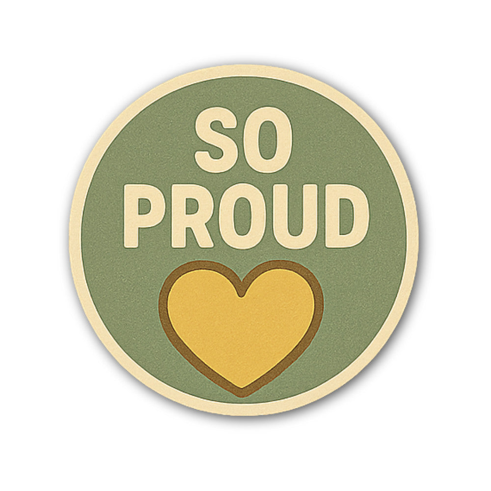 SO PROUD Sticker, Waterproof Vinyl Decal Sticker Indoor Or Outdoor 2 (Pieces) 3" and 5"