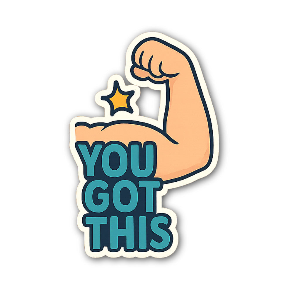 YOU GOT Sticker, Waterproof Vinyl Decal Sticker Indoor Or Outdoor 2 (Pieces) 3" and 5"