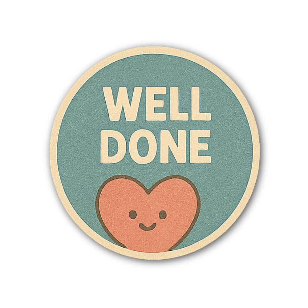 WELL DONE Circle Shape Sticker, Waterproof Vinyl Decal Sticker Indoor Or Outdoor 2 (Pieces) 3" and 5"