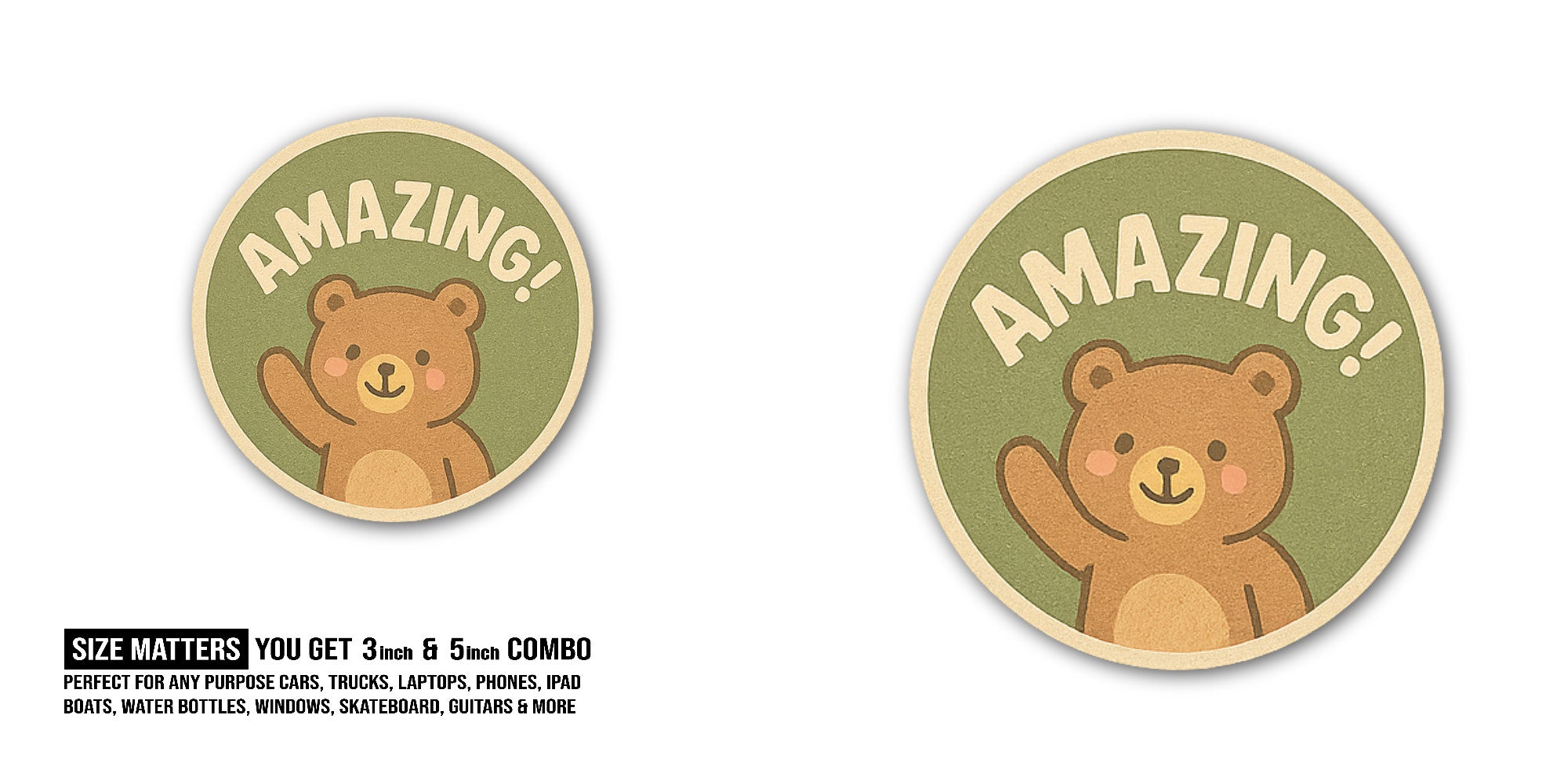 AMAZING Bear Sticker, Waterproof Vinyl Decal Sticker Indoor Or Outdoor 2 (Pieces) 3" and 5"