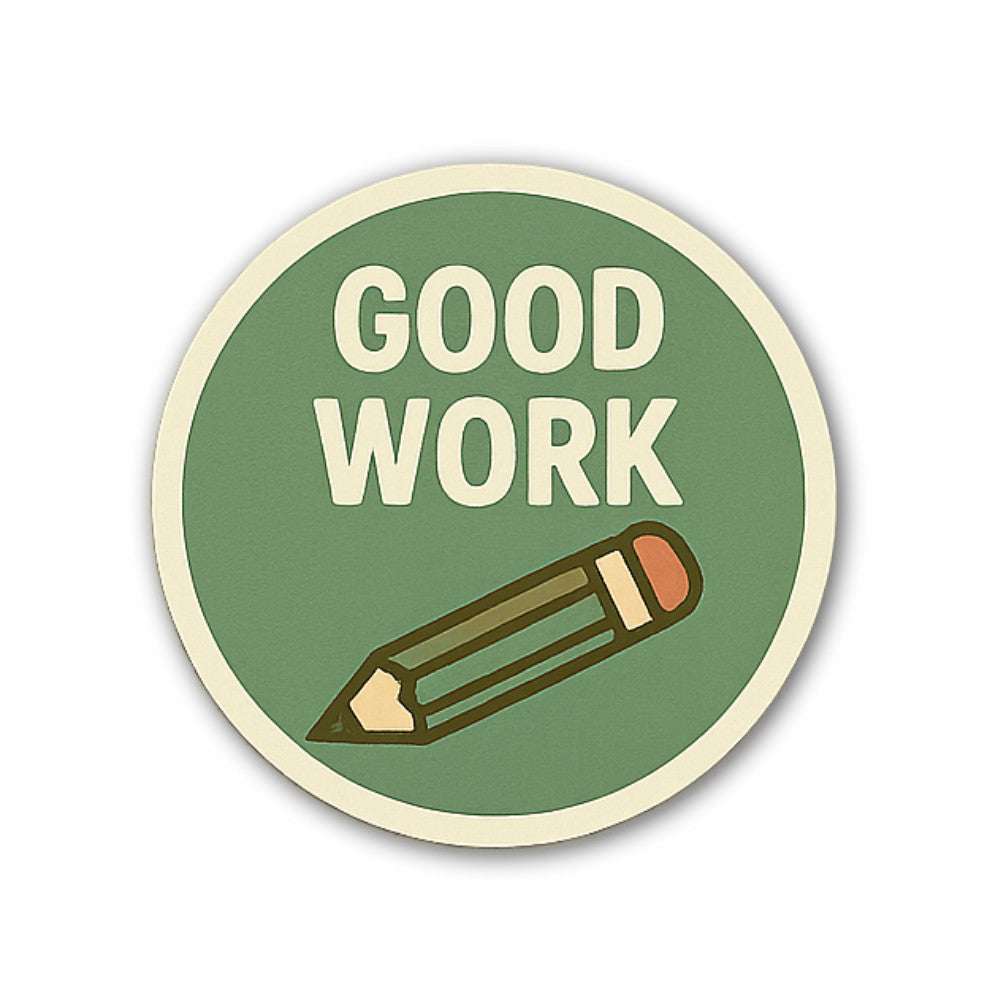 GOOD WORK With Pencil Sticker, Waterproof Vinyl Decal Sticker Indoor Or Outdoor 2 (Pieces) 3" and 5"