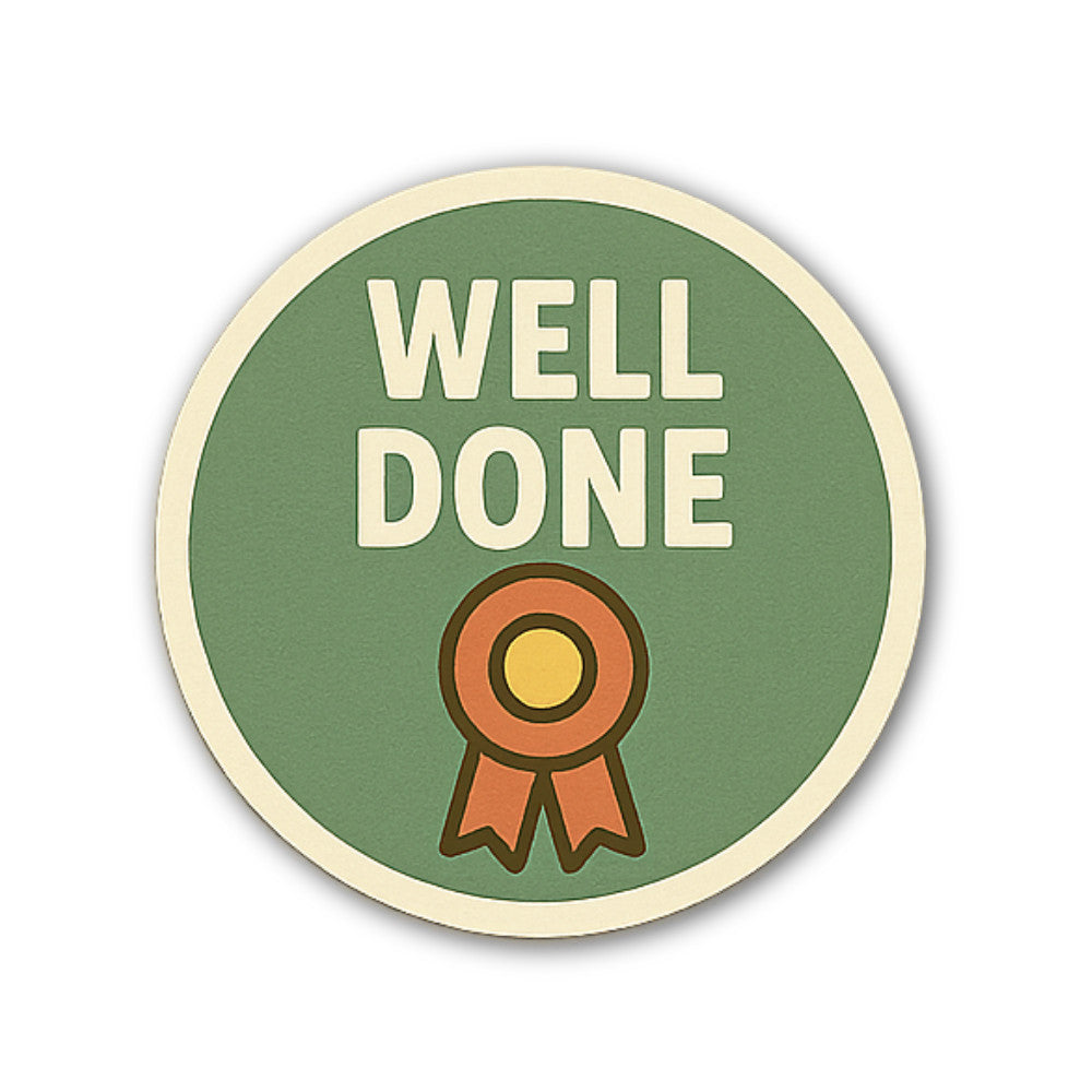 WELL DONE Circle Sticker, Waterproof Vinyl Decal Sticker Indoor Or Outdoor 2 (Pieces) 3" and 5"