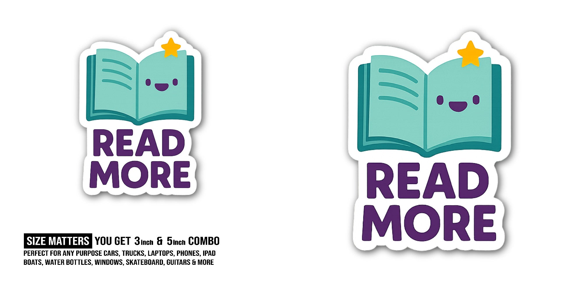 READ MORE Books Sticker, Waterproof Vinyl Decal Sticker Indoor Or Outdoor 2 (Pieces) 3" and 5"