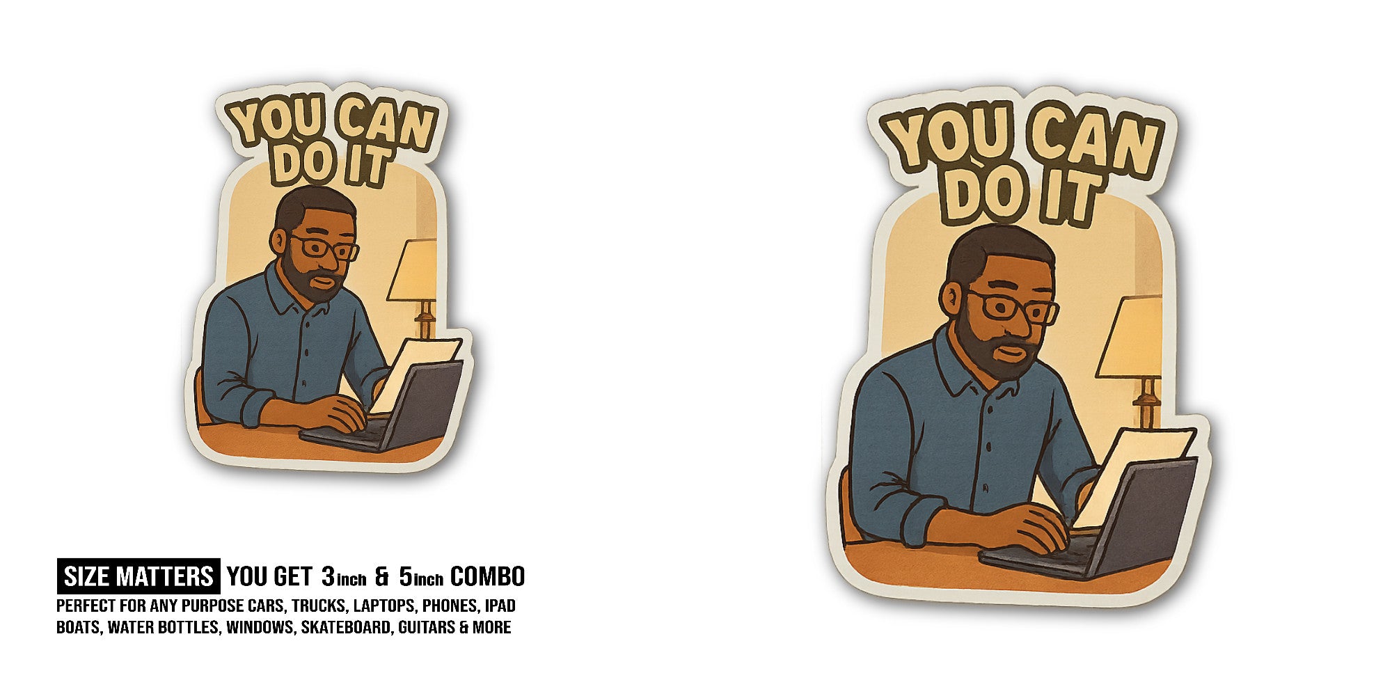 Y@U CAN DO IT Sticker, Waterproof Vinyl Decal Sticker Indoor Or Outdoor 2 (Pieces) 3" and 5"
