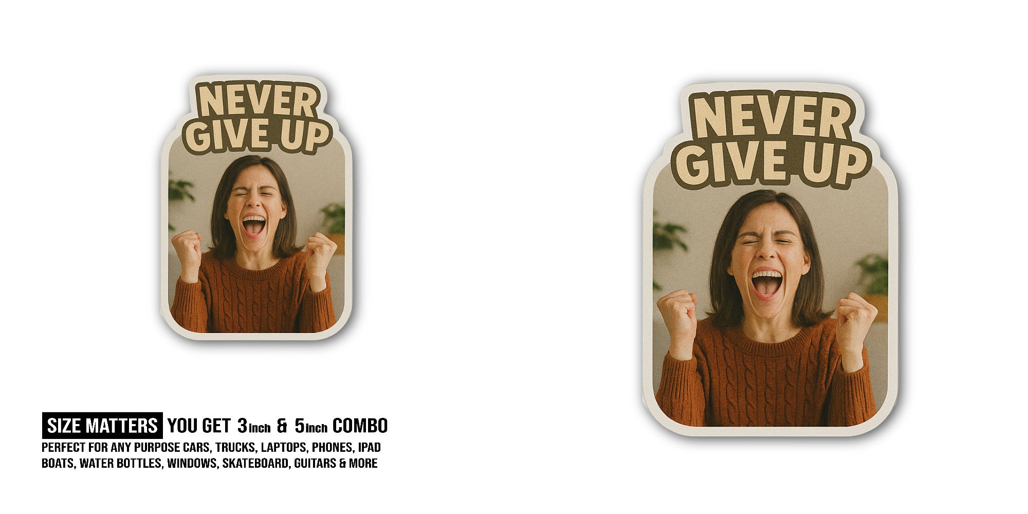 NEVER GI@E UP Sticker, Waterproof Vinyl Decal Sticker Indoor Or Outdoor 2 (Pieces) 3" and 5"