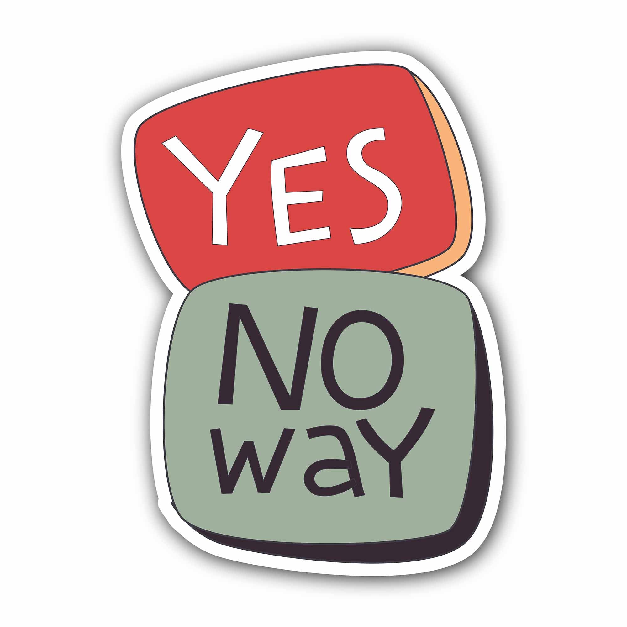 Yes No Way Text Sticker, Waterproof Vinyl Decal Sticker Indoor Or Outdoor 2 (Pieces) 3" and 5"