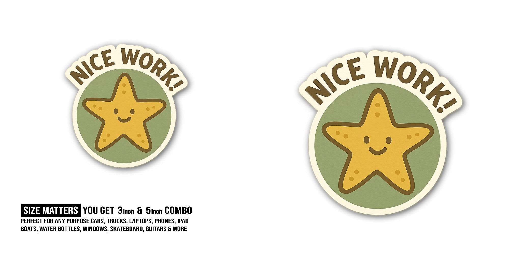 NICE WORK @ STAR Sticker, Waterproof Vinyl Decal Sticker Indoor Or Outdoor 2 (Pieces) 3" and 5"