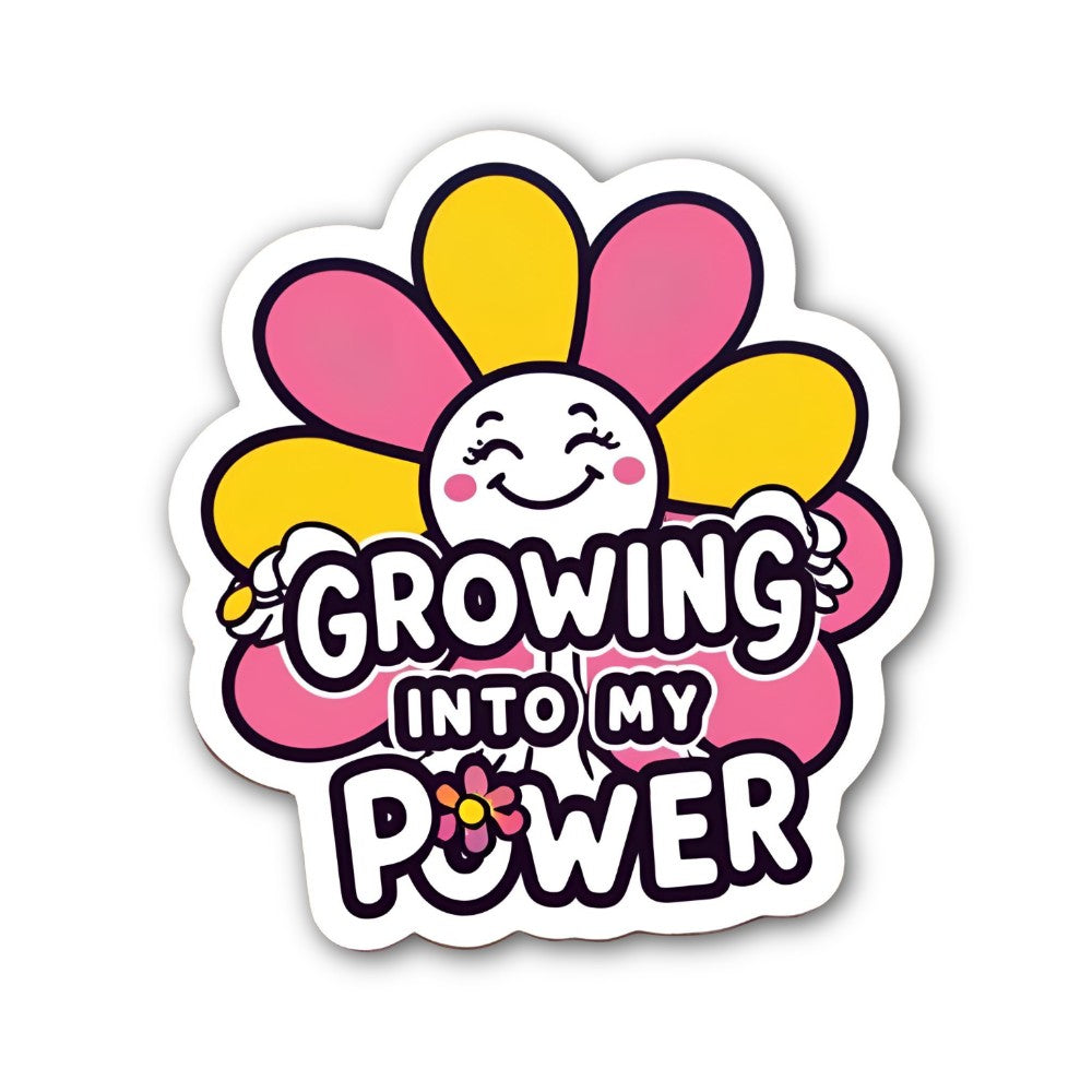 GROWING INTO MY POWER Sticker, Waterproof Vinyl Decal Sticker Indoor Or Outdoor 2 (Pieces) 3" and 5"