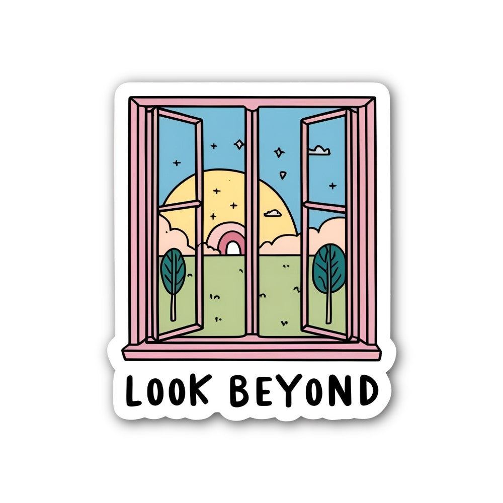 LOOK BEYOND Sticker, Waterproof Vinyl Decal Sticker Indoor Or Outdoor 2 (Pieces) 3" and 5"
