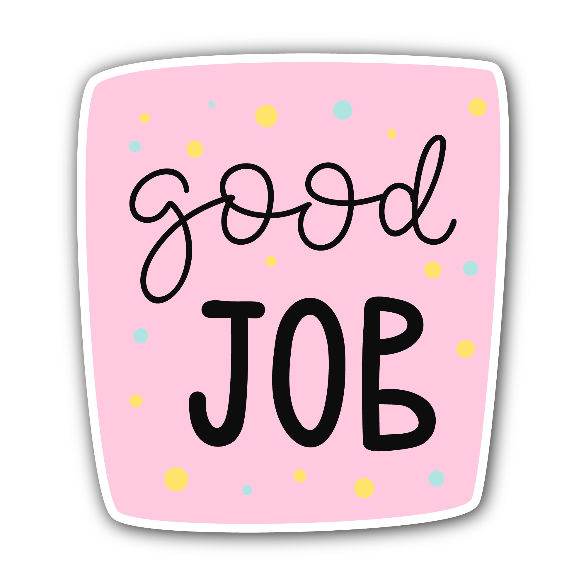 Good Job Text Sticker, Waterproof Vinyl Decal Sticker Indoor Or Outdoor 2 (Pieces) 3" and 5"