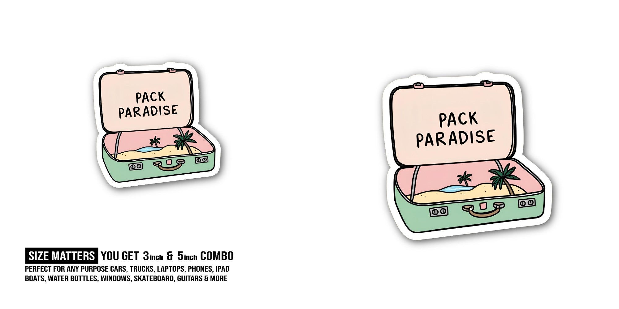 PACK PARADISE Sticker, Waterproof Vinyl Decal Sticker Indoor Or Outdoor 2 (Pieces) 3" and 5"