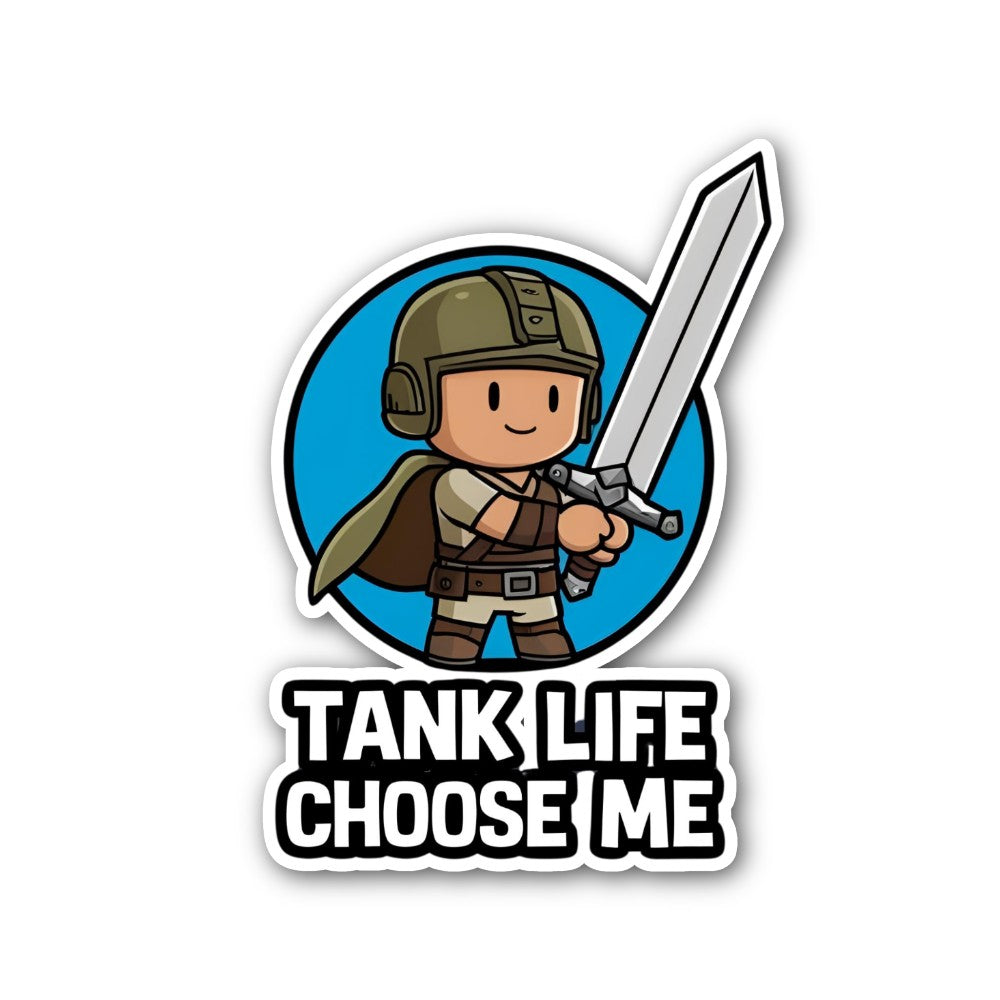 TANK LIFE CHOOSE ME Sticker, Waterproof Vinyl Decal Sticker Indoor Or Outdoor 2 (Pieces) 3" and 5"