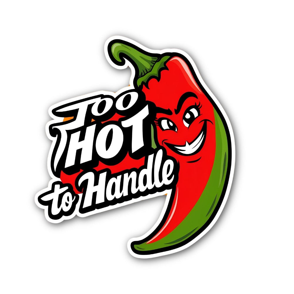 HOT to Handle Sticker, Waterproof Vinyl Decal Sticker Indoor Or Outdoor 2 (Pieces) 3" and 5"