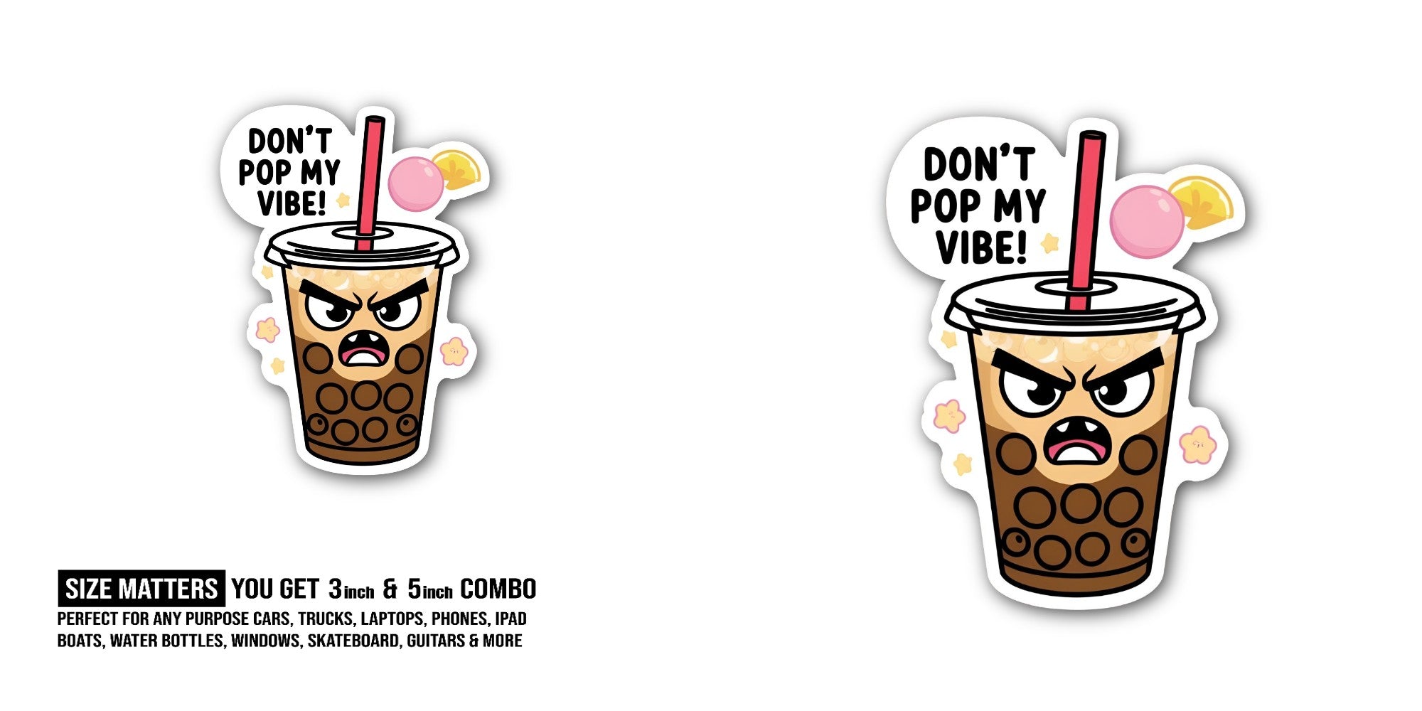 DON'T POP MY VIBE Sticker, Waterproof Vinyl Decal Sticker Indoor Or Outdoor 2 (Pieces) 3" and 5"