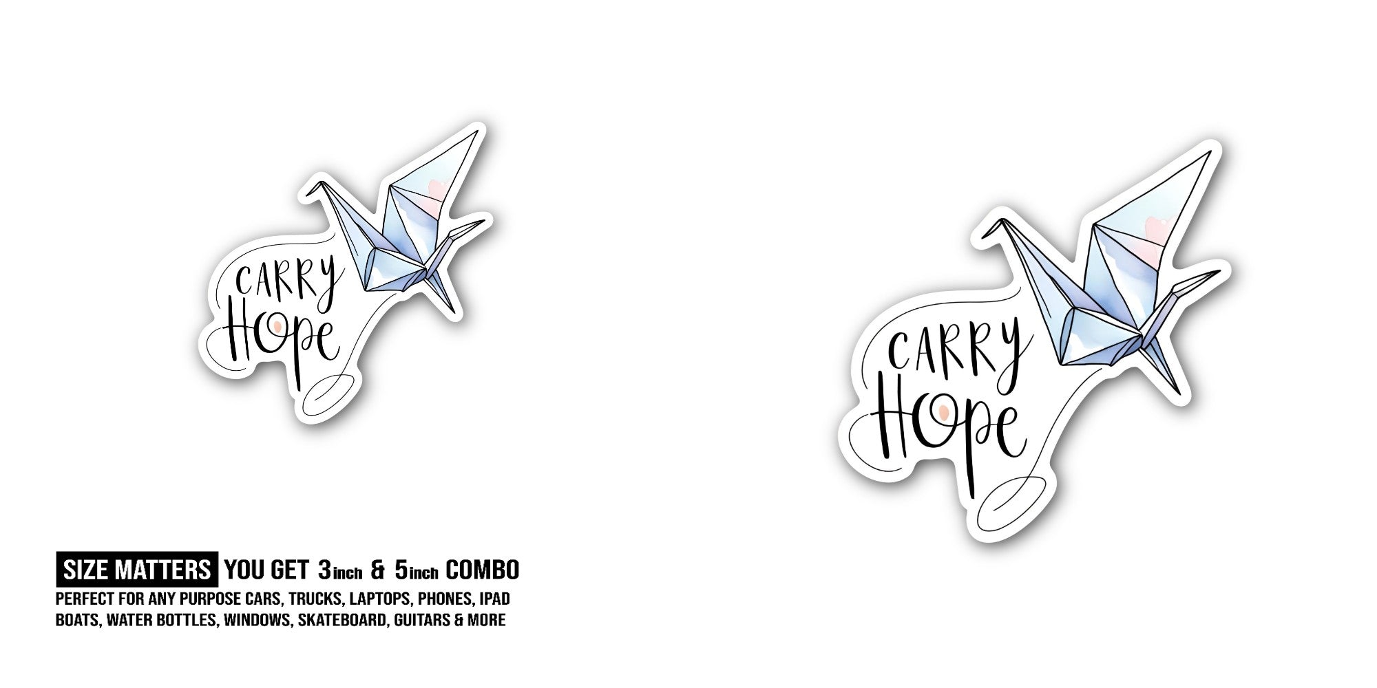 CARRY H0pe Sticker, Waterproof Vinyl Decal Sticker Indoor Or Outdoor 2 (Pieces) 3" and 5"
