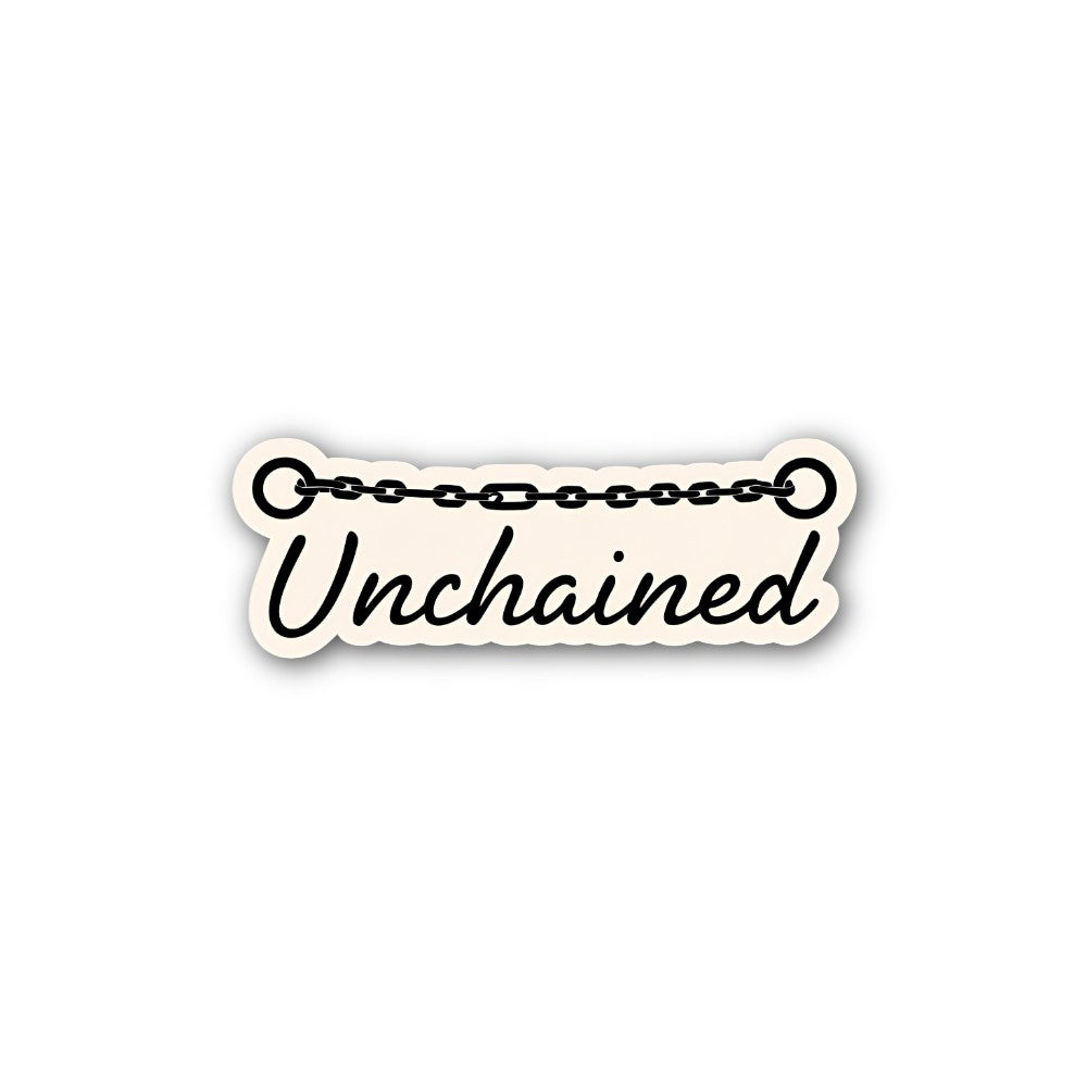 Unch@ained Sticker, Waterproof Vinyl Decal Sticker Indoor Or Outdoor 2 (Pieces) 3" and 5"