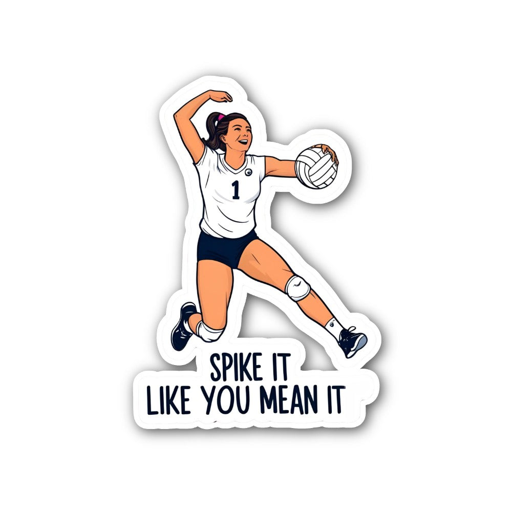 SPIKE IT LIKE YOU MEAN IT Sticker, Waterproof Vinyl Decal Sticker Indoor Or Outdoor 2 (Pieces) 3" and 5"