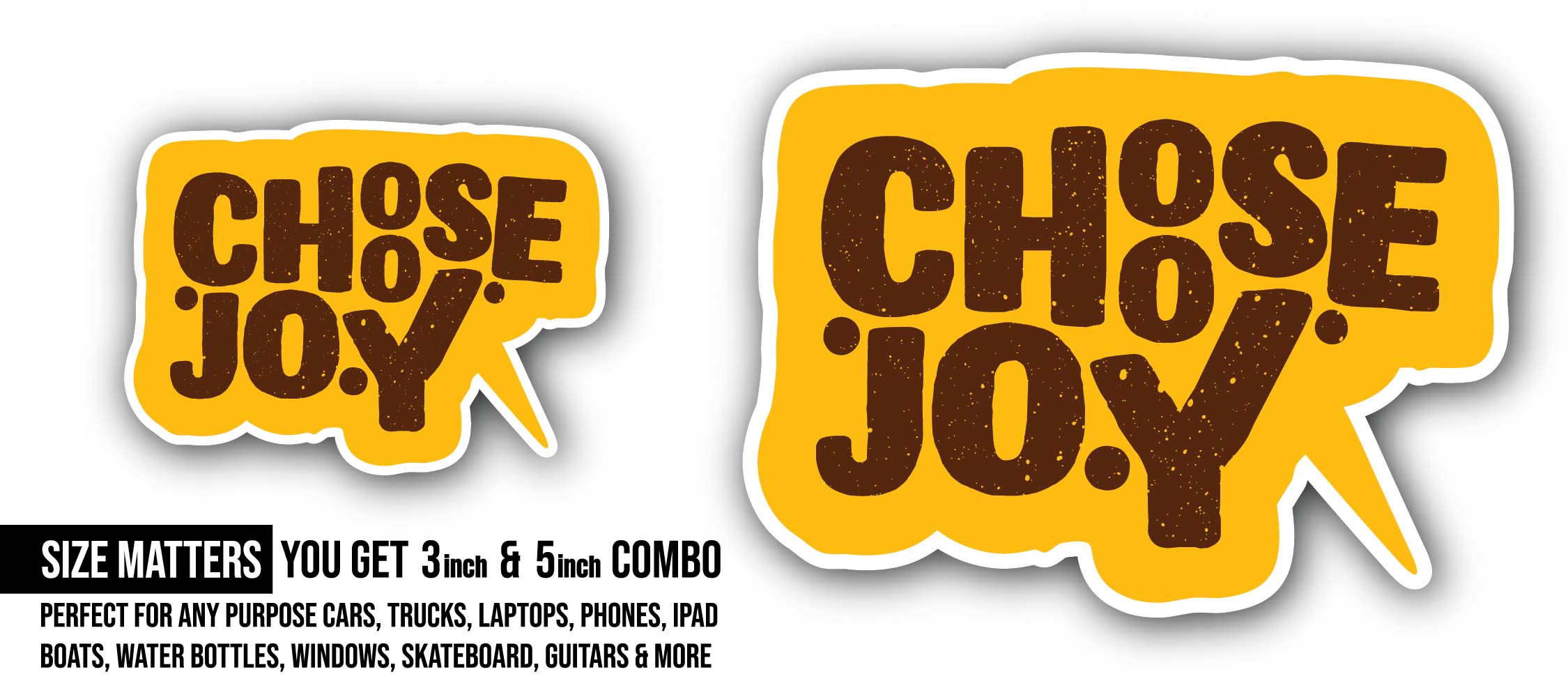 Brown Color Choose Joy Text Sticker, Waterproof Vinyl Decal Sticker Indoor Or Outdoor 2 (Pieces) 3" and 5"