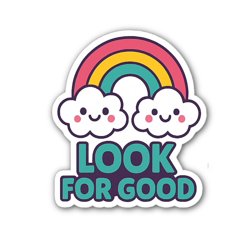 LOOK FOR GOOD Sticker, Waterproof Vinyl Decal Sticker Indoor Or Outdoor 2 (Pieces) 3" and 5"
